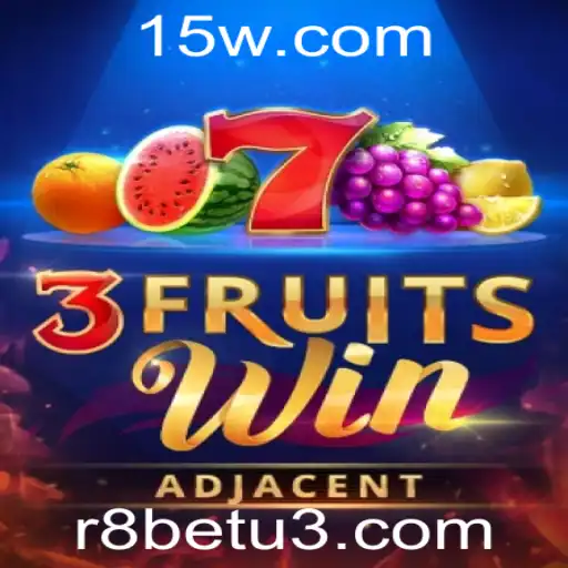 Descubra o Empolgante Mundo de 3FruitsWin com R8bet