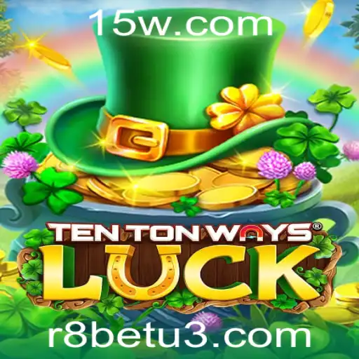 Descubra a Emoção do Jogo 'TenTonWaysLuck' com R8bet